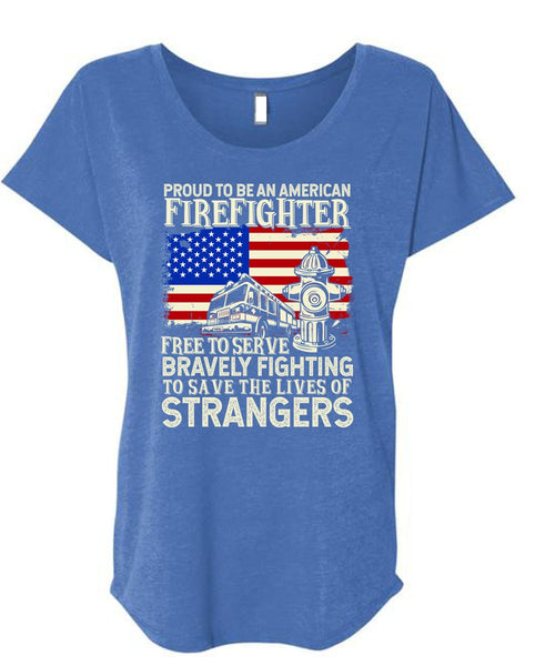 Proud To Be An American Firefighter T Shirt, Bravely Fighting T Shirt, Cool Shirt (Ladies' Triblend Dolman Sleeve)