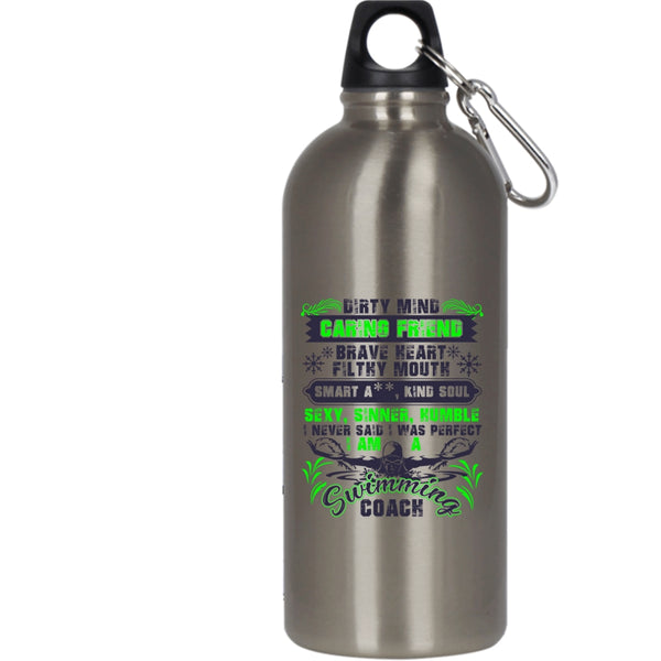 I Never Said I Was Perfect 20 oz Stainless Steel Bottle,I Am A Swimming Coach Outdoor Sports Water Bottle