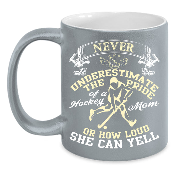 The Pride Of A Hockey Mom Coffee Mug, Gift For Mom Coffee Cup