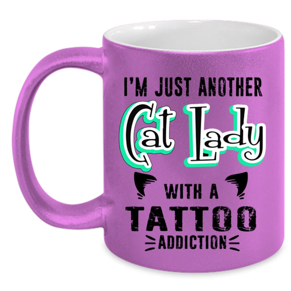 Cute Cats Coffee Mug, I'm Just Another Cat Lady With A Tattoo Accent Mug