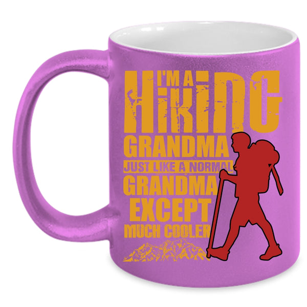 I'm A Hiking Grandma Coffee Mug, Cool Hiking Grandmas Coffee Cup