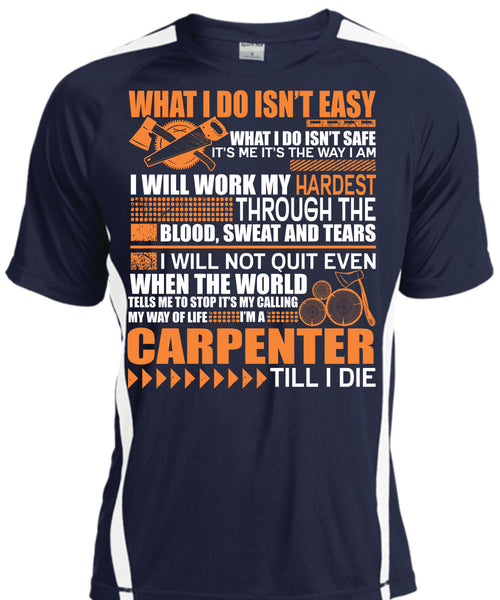 I'm A Carpenter T Shirt, Work My Hardest T Shirt, Cool Shirt