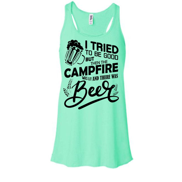 I Tried To be Good T Shirt, And There Was Beer Tank Top