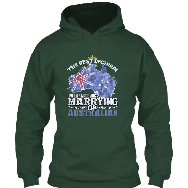 The Best Decision T Shirt, Marrying An Australian T Shirt