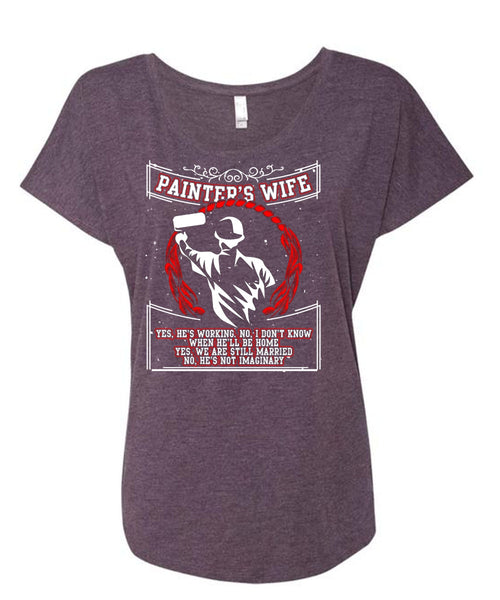 Painter's Wife T Shirt, We Are Still Married T Shirt, Cool Shirt (Ladies' Triblend Dolman Sleeve)