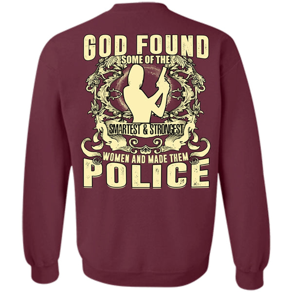 Smartest And Strongest T Shirt, I Love Police Sweatshirt