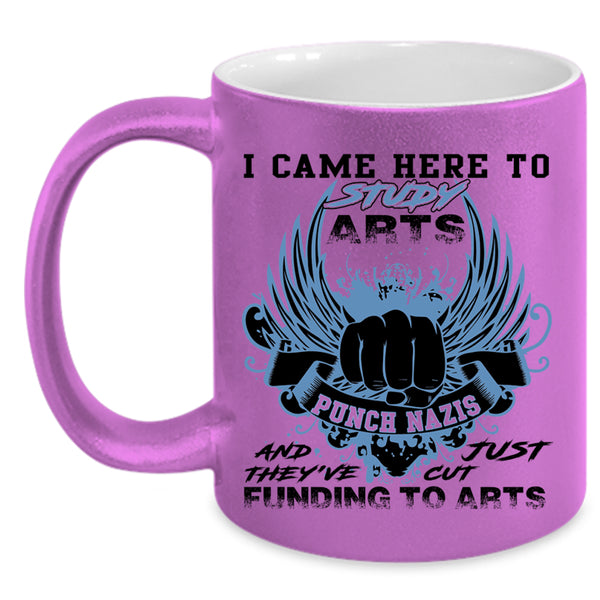Awesome Artist Coffee Mug, I Came Here To Study Arts Accent Mug