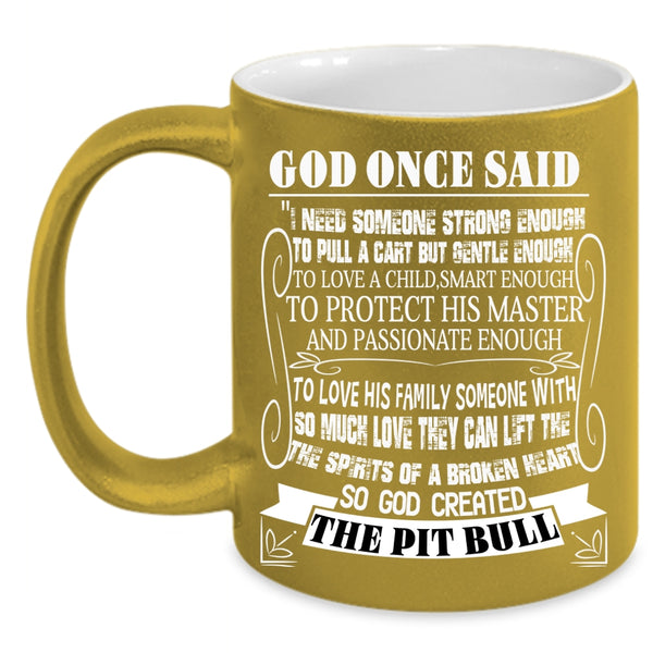 God Created The Pit Bull Coffee Mug, I Love Dogs Coffee Cup