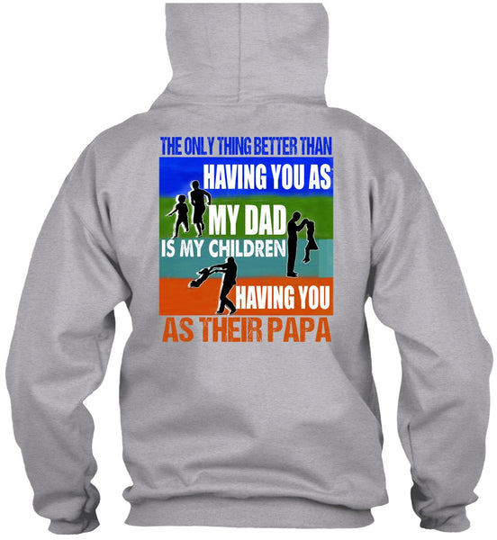 My Dad Is My Children T Shirt, I Love Papa T Shirt