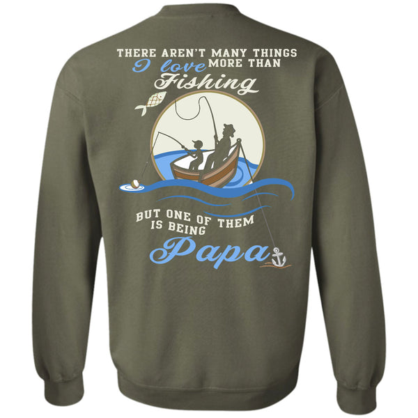 Being A Papa T Shirt, Calls Me A Fisher Sweatshirt