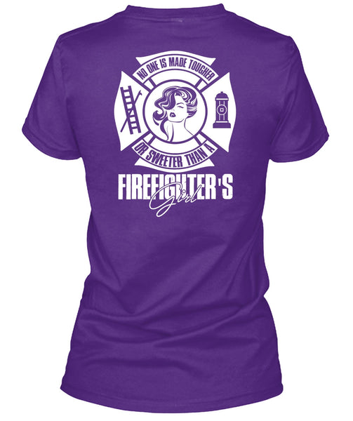 Sweetest Than A Firefighter's Girl T Shirt, Being A Firefighter T Shirt