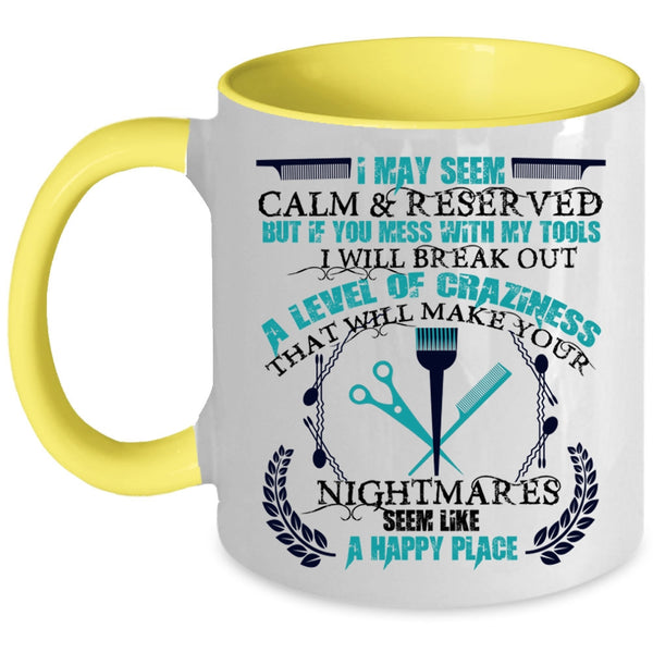 Awesome Hair Stylist Coffee Mug, Don't Mess With My Tools Accent Mug