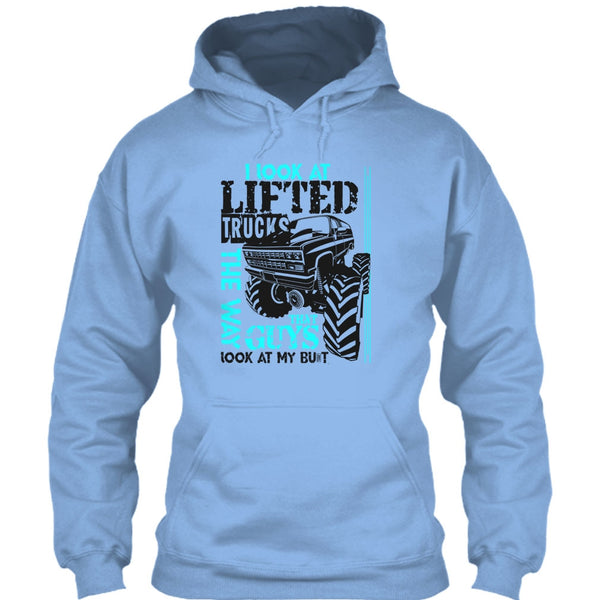 I Look At Lifted Trucks T Shirt, I'm A Trucker T Shirt