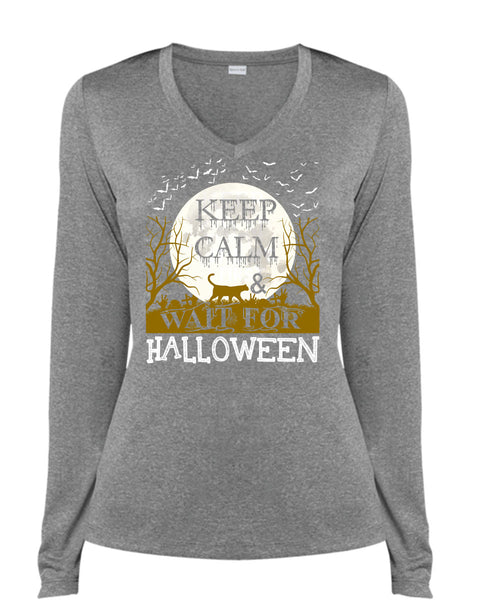 Keep Calm And Wait For Halloween T Shirt, Wait For Halloween T Shirt, Cool Shirt (Ladies LS Heather V-Neck)