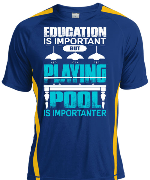 Playing Pool Is Importanter T Shirt, Education Is Important T Shirt, Cool Shirt