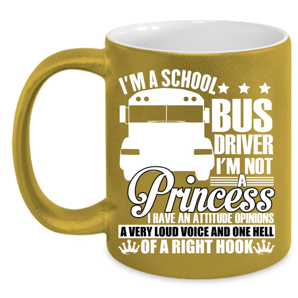 I'm A School Bus Driver Coffee Mug, Funny Gift For Driver Coffee Cup
