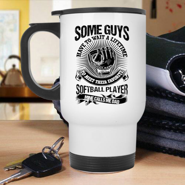 Awesome Dad Travel Mug, My Favorite Softball Player Calls Me Dad Mug