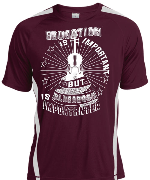 Education Is Important But Bluegrass Is Importanter T Shirt, Favorite T Shirt
