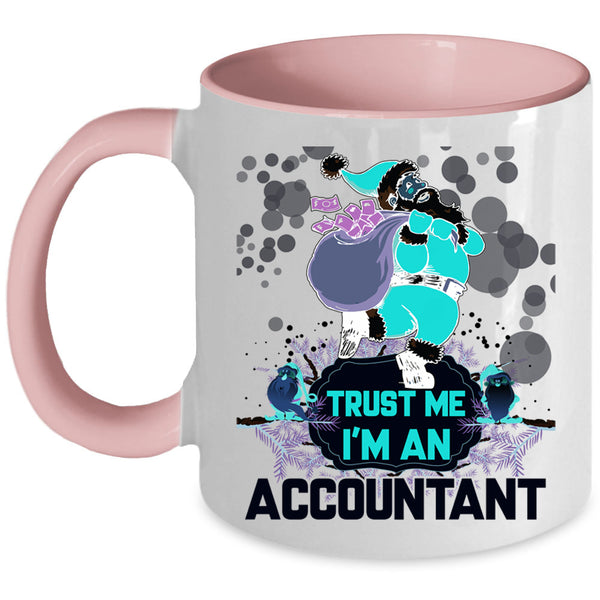 Funny Gift For Accountant Coffee Mug, I'm An Accountant Accent Mug