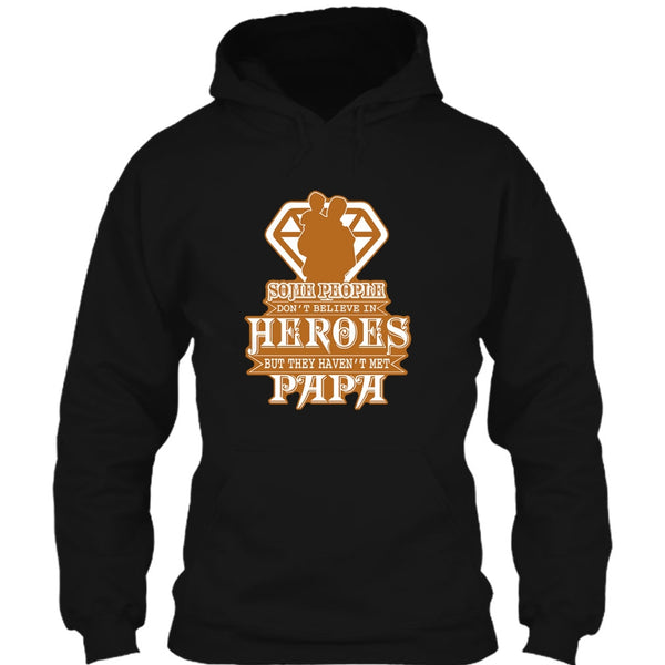 They Haven't Met Papa T Shirt, Coolest Papa Ever T Shirt