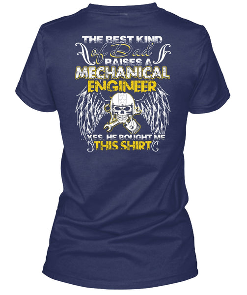 Dad Raises A Mechanical Engineer T Shirt, Being A Mechanic T Shirt