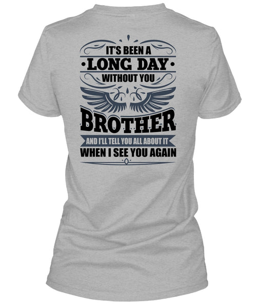 Long Day Without You Brother T Shirt, I Love Brother T Shirt