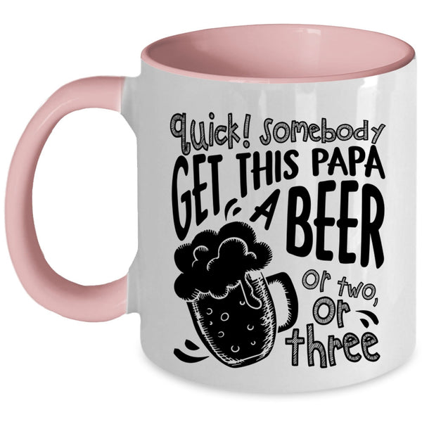 Cool Papa Coffee Mug, Somebody Get This Papa A Beer Accent Mug