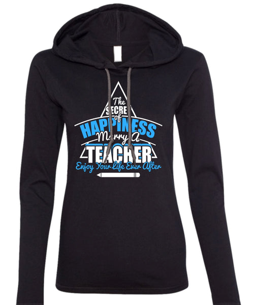 Marry A Teacher T Shirt, Being A Teacher T Shirt (Anvil Ladies Ringspun Hooded)