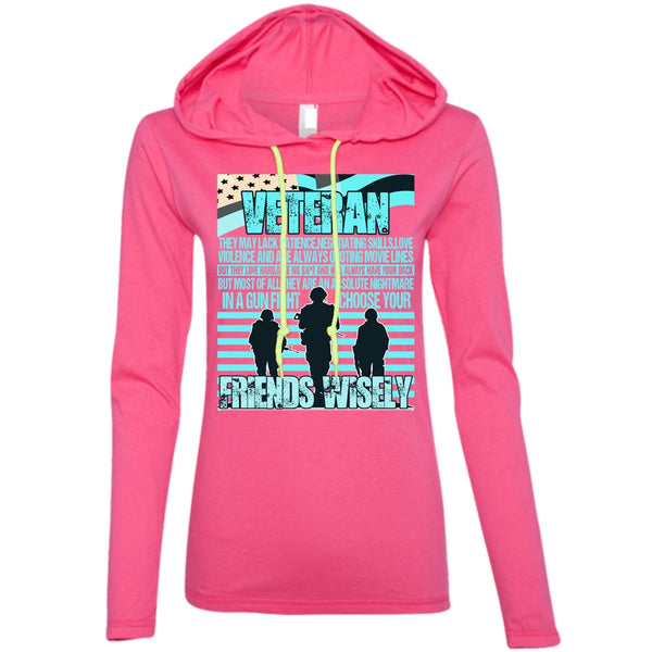 Friends Wisely T Shirt, I Love Veteran T Shirt, Awesome T-Shirts
