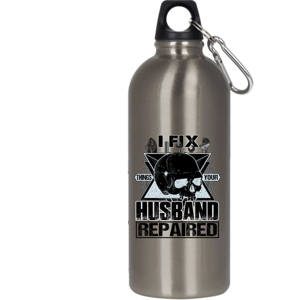 I Fix Things Your Husband Repaired 20 oz Stainless Steel Bottle,Cool Husband Outdoor Sports Water Bottle
