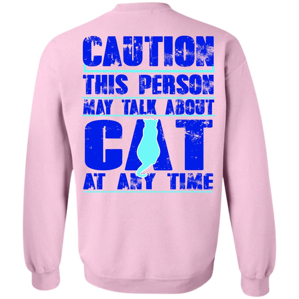 I Love My Cat T Shirt, This Person May Talk About Cat Sweatshirt