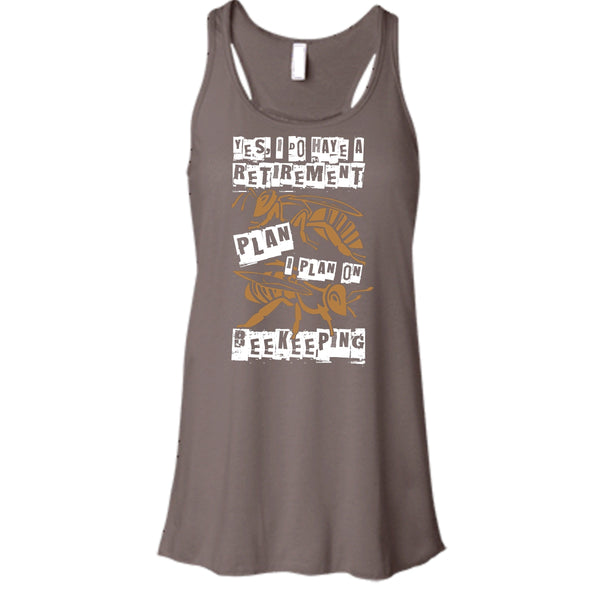 I Do Have A Retirement Plan T Shirt, I Plan On Beekeeping T Shirt, Cool T Shirt