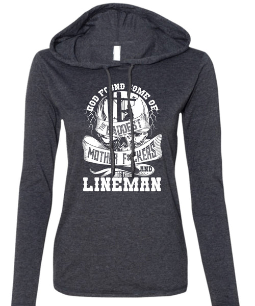 Made Them Lineman T Shirt, The Baddest Mother T Shirt (Anvil Ladies Ringspun Hooded)