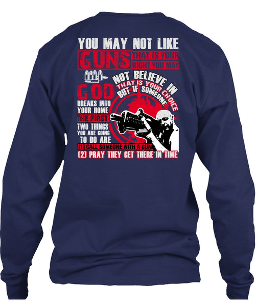 You May Not Like Guns T Shirt, Being A Veteran T Shirt