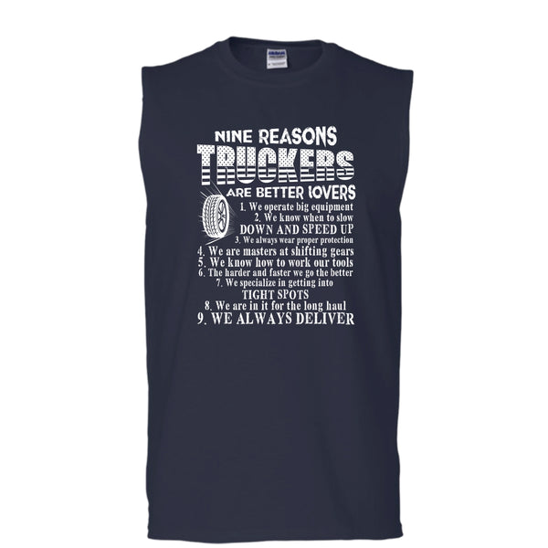 Nine Reasons Truckers T Shirt, Coolest Trucker T Shirt, Cool T Shirt (Men's Cotton Sleeveless)