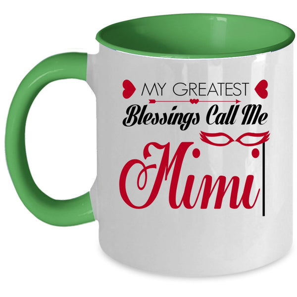 I Love My Mimi Coffee Mug, My Greatest Blessings Call Me Mimi Accent Mug