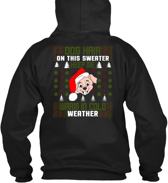 Dog Hair On This Sweater T Shirt, Warm In Cold Weather T Shirt