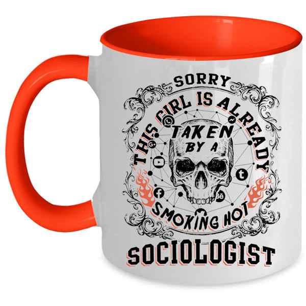 Marry Coffee Mug, This Girl Is Already Taken By A Sociologist Accent Mug