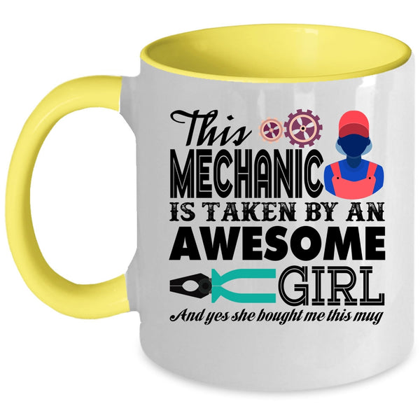 Husband Coffee Mug, This Mechanic Is Taken By An Awesome Girl Accent Mug