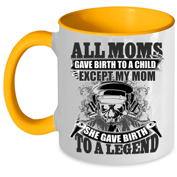 She Gave Birth To A Police Coffee Mug, All Moms Gave Birth To A Child Accent Mug