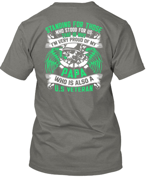 I'm Very Proud Of My Papa T Shirt, US Veteran T Shirt