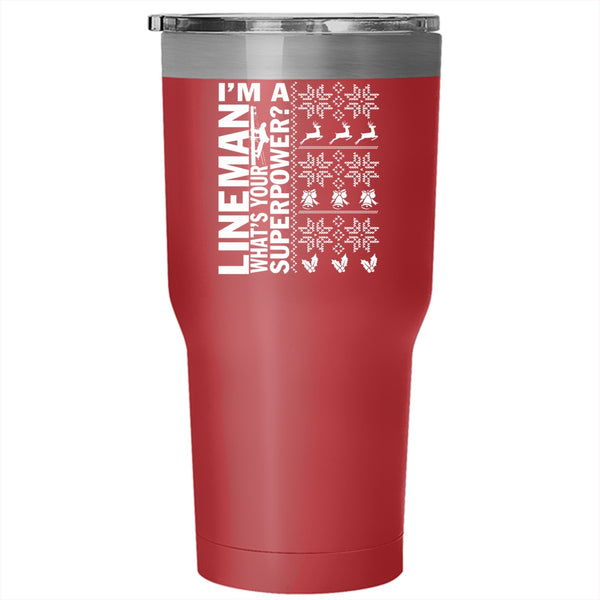 I'm A Lineman Tumbler 30 oz Stainless Steel, Christmas Gift For Lineman Travel Mug