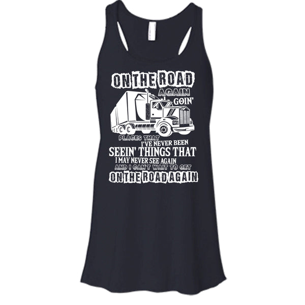 On The Road Again T Shirt, I Am A Trucker T Shirt, Cool T Shirt