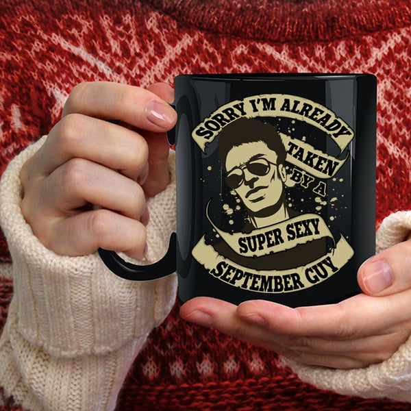 I'm Already Taken By A September Guy Coffee Mug, Cute Wife Coffee Cup