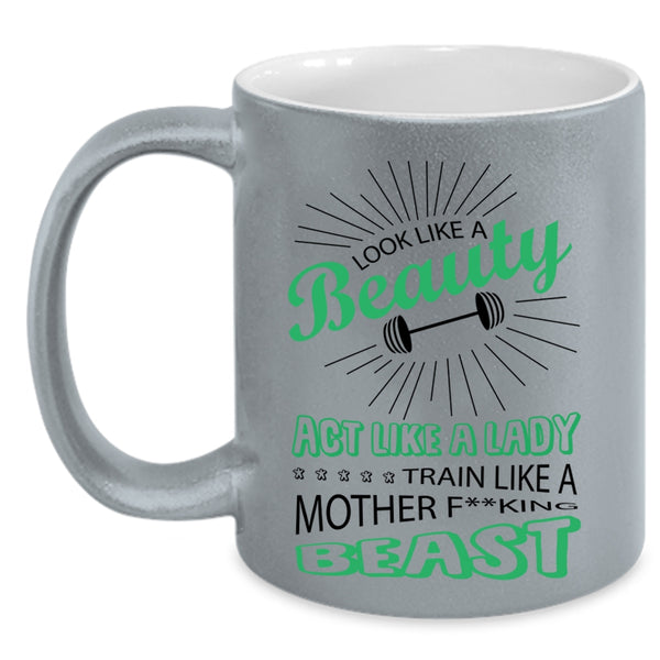 Cute Lady Coffee Mug, Look Like A Beauty Act Like A Lady Accent Mug