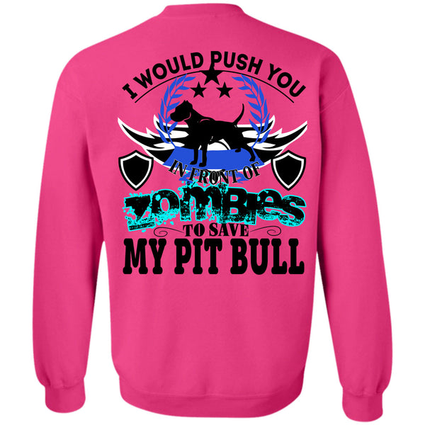 I Love Dogs T Shirt, Zombies To Save My Pit Bull Sweatshirt
