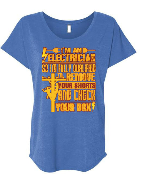 I'm An Electrician T Shirt, Check Your Box T Shirt, Cool Shirt (Ladies' Triblend Dolman Sleeve)