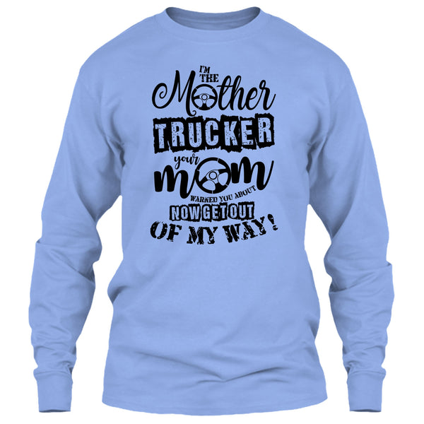 I'm The Mother Trucker T Shirt, Trucker Mom T Shirt