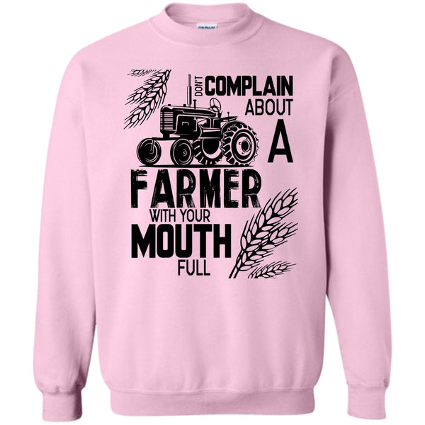 Coolst Farmer T Shirt, Don't Complain About A Farmer Sweatshirt