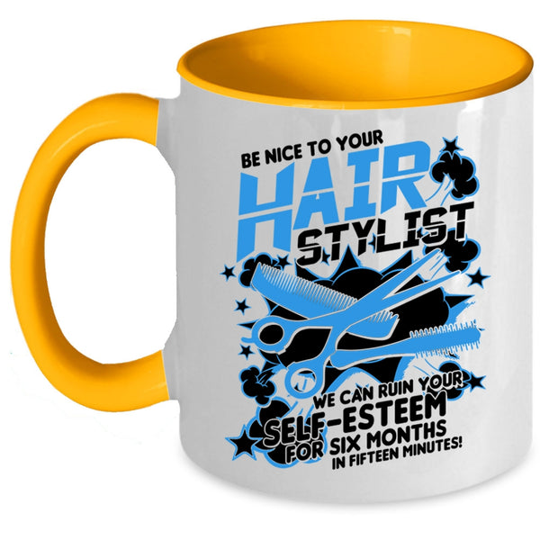 Awesome Hairstylist Coffee Mug, Be Nice To Your Hairstylist Accent Mug